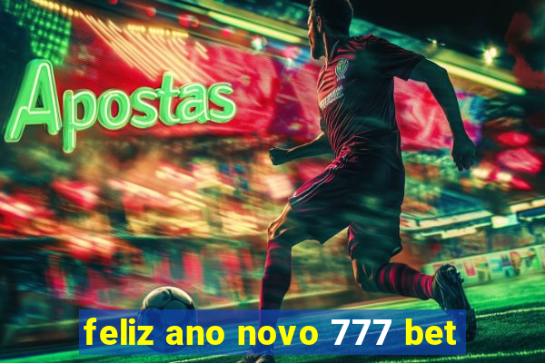 feliz ano novo 777 bet